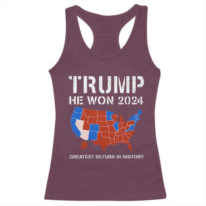 Trump He Won 2024 Racerback Tank Top Greatest Return In History American Flag The 47th US President TS11 Maroon Print Your Wear