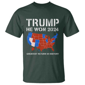 Trump He Won 2024 T Shirt Greatest Return In History American Flag The 47th US President TS11 Dark Forest Green Print Your Wear