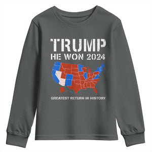 Trump He Won 2024 Youth Sweatshirt Greatest Return In History American Flag The 47th US President TS11 Dark Heather Print Your Wear