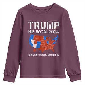 Trump He Won 2024 Youth Sweatshirt Greatest Return In History American Flag The 47th US President TS11 Maroon Print Your Wear