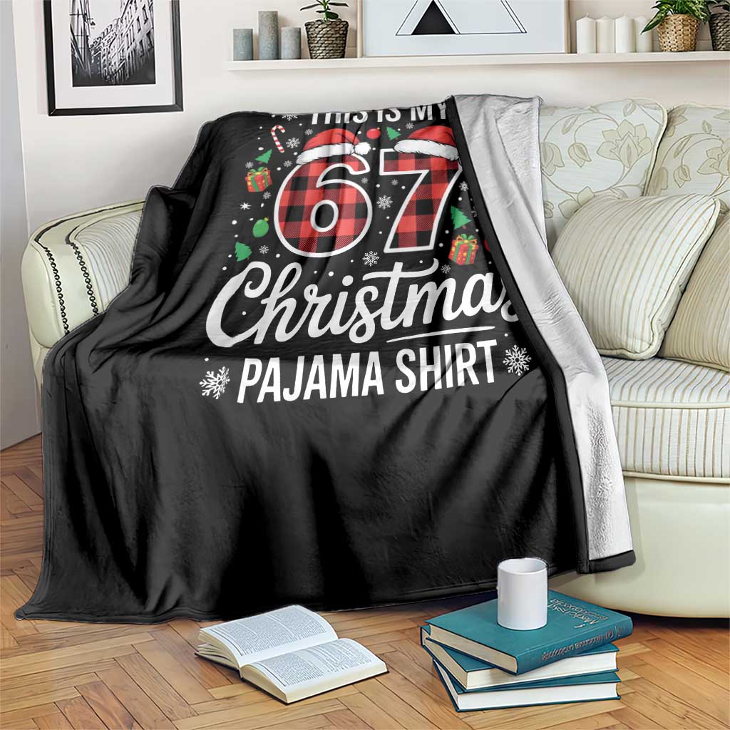 This Is My 67 Christmas Pajama Throw Blanket Six Seven Meme Xmas TS11 Print Your Wear