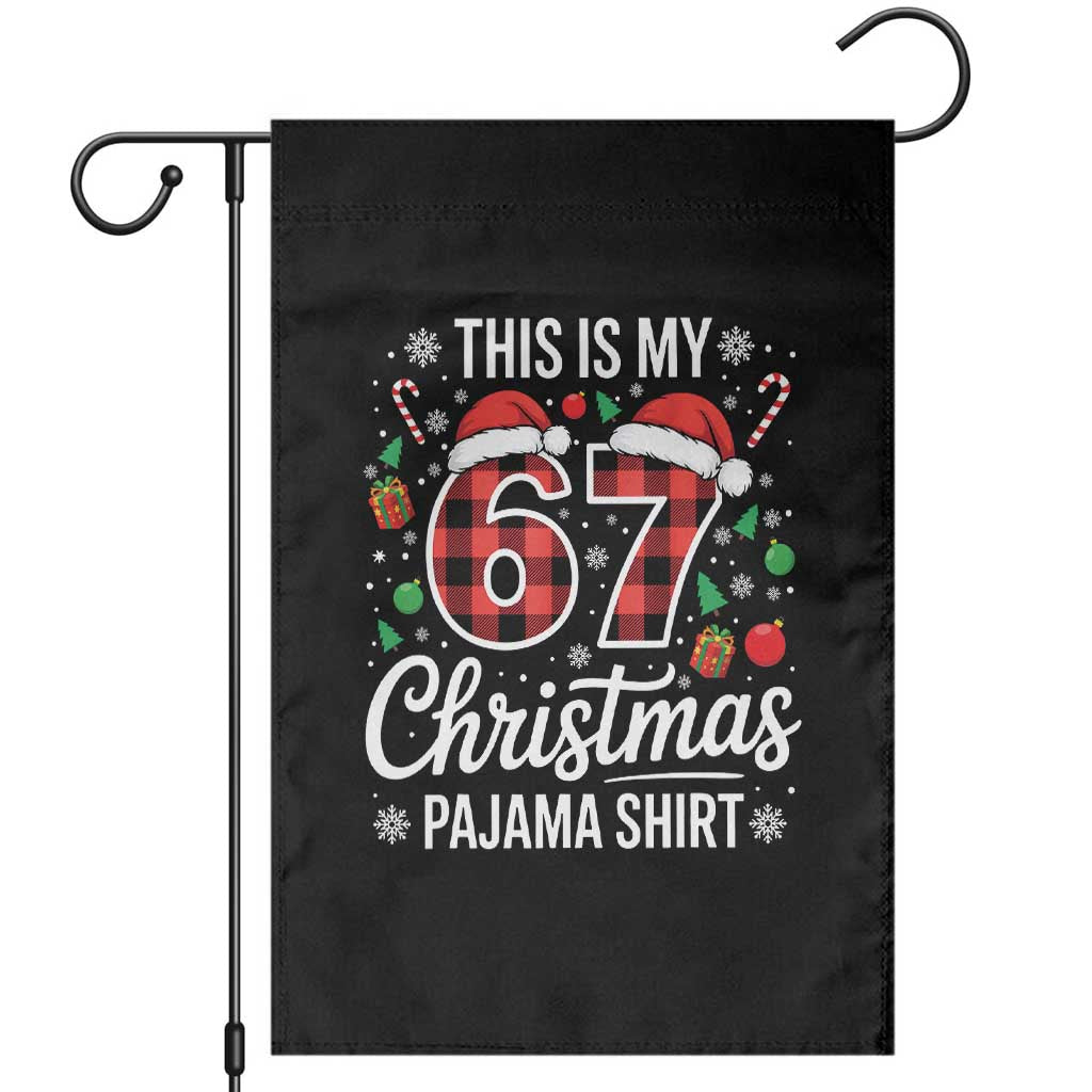 This Is My 67 Christmas Pajama Garden Flag Six Seven Meme Xmas TS11 Black Print Your Wear