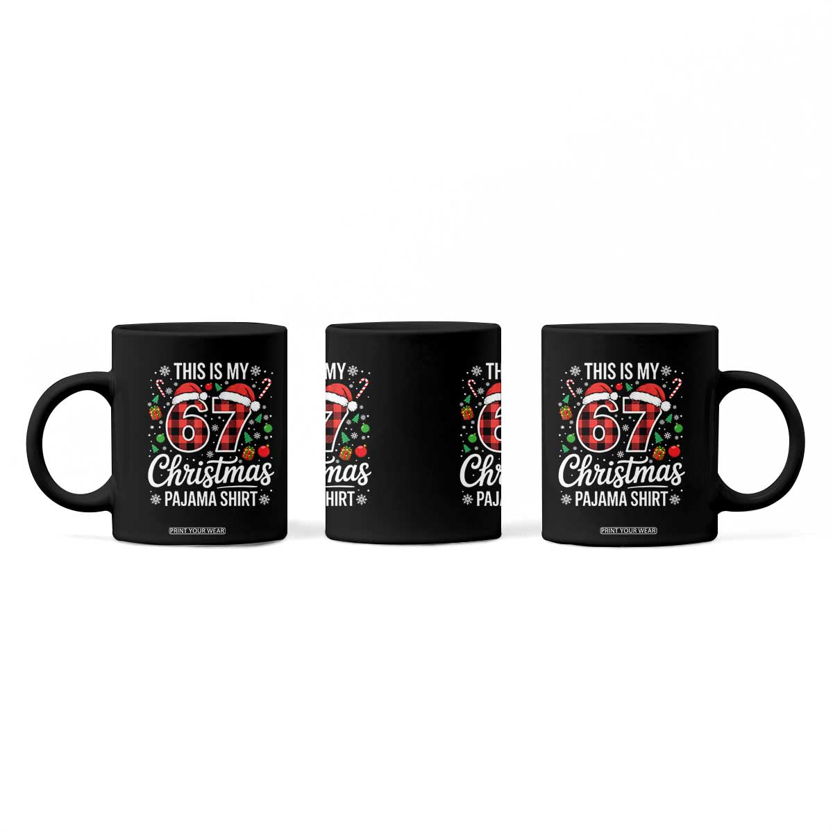 This Is My 67 Christmas Pajama Coffee Mug Six Seven Meme Xmas TS11 Print Your Wear
