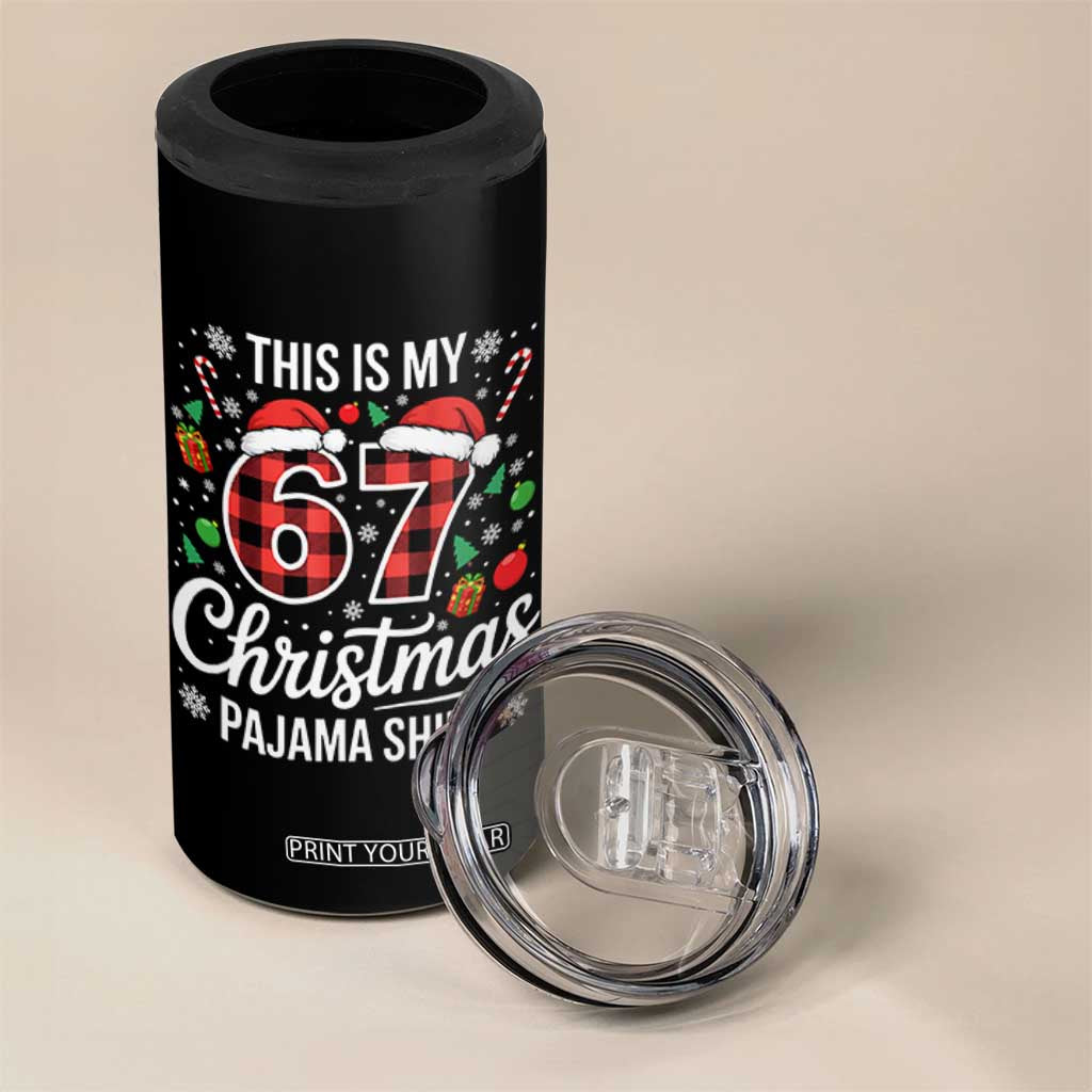 This Is My 67 Christmas Pajama 4 in 1 Can Cooler Tumbler Six Seven Meme Xmas TS11 Print Your Wear
