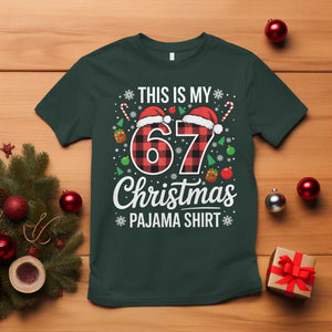 This Is My 67 Christmas Pajama T Shirt Six Seven Meme Xmas TS11 Dark Forest Green Print Your Wear
