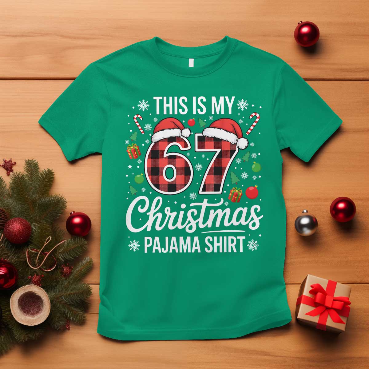 This Is My 67 Christmas Pajama T Shirt Six Seven Meme Xmas TS11 Irish Green Print Your Wear
