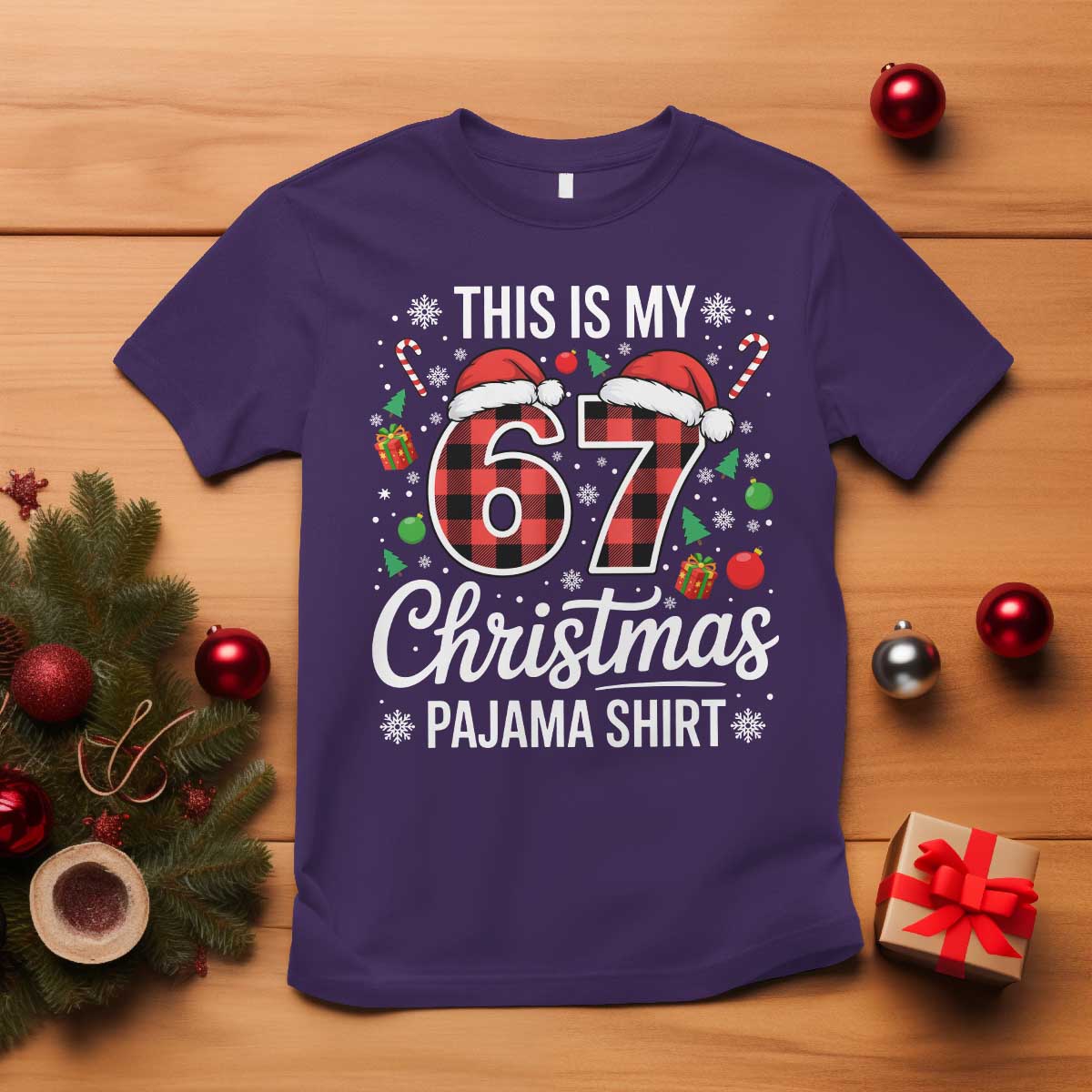 This Is My 67 Christmas Pajama T Shirt Six Seven Meme Xmas TS11 Purple Print Your Wear