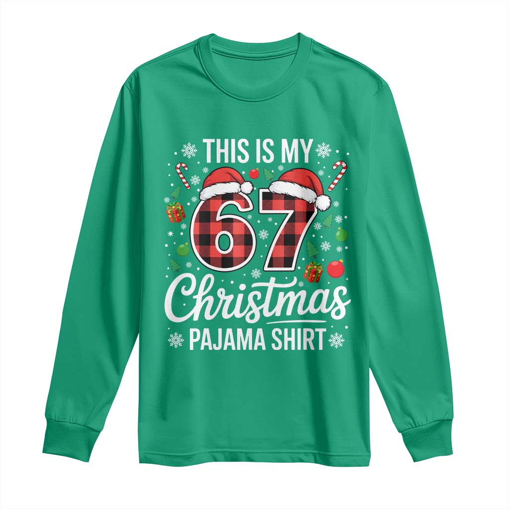 This Is My 67 Christmas Pajama Long Sleeve Shirt Six Seven Meme Xmas TS11 Irish Green Print Your Wear