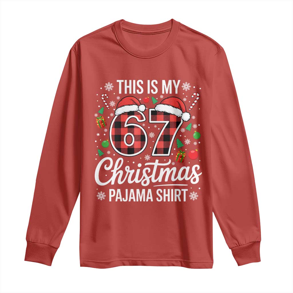 This Is My 67 Christmas Pajama Long Sleeve Shirt Six Seven Meme Xmas TS11 Red Print Your Wear