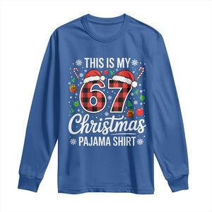 This Is My 67 Christmas Pajama Long Sleeve Shirt Six Seven Meme Xmas TS11 Royal Blue Print Your Wear