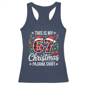 This Is My 67 Christmas Pajama Racerback Tank Top Six Seven Meme Xmas TS11 Navy Print Your Wear