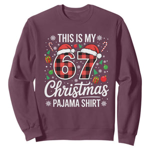 This Is My 67 Christmas Pajama Sweatshirt Six Seven Meme Xmas TS11 Maroon Print Your Wear