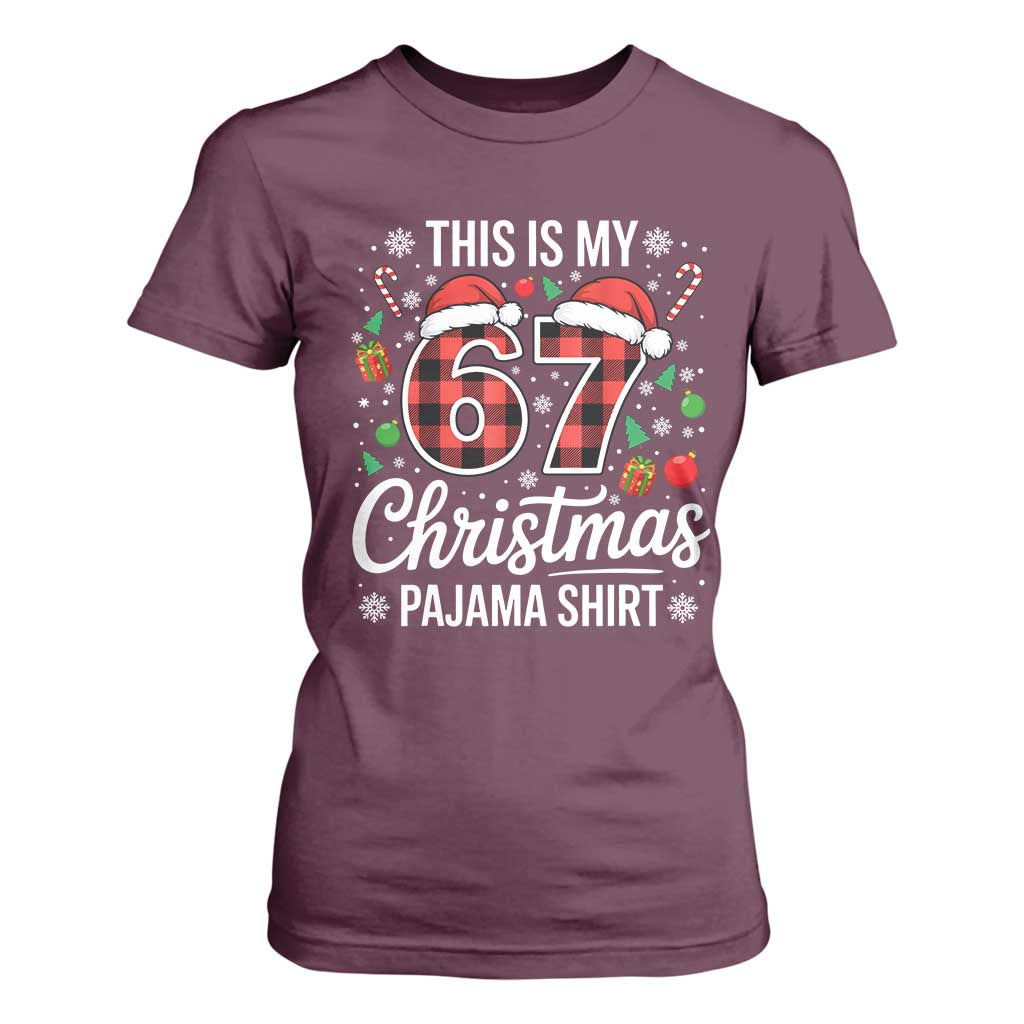 This Is My 67 Christmas Pajama T Shirt For Women Six Seven Meme Xmas TS11 Maroon Print Your Wear