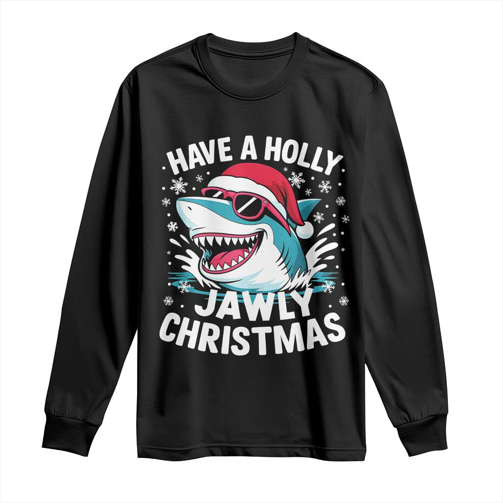 Funny Xmas Shark Long Sleeve Shirt Have A Holly Jawly Christmas Santa Hat TS11 Black Print Your Wear