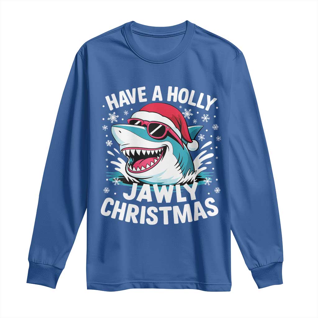 Funny Xmas Shark Long Sleeve Shirt Have A Holly Jawly Christmas Santa Hat TS11 Royal Blue Print Your Wear