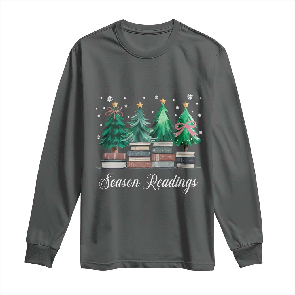 Funny Christmas Book Long Sleeve Shirt Season Readings Xmas Tree Bookworm Teacher Librarian TS11 Dark Heather Print Your Wear