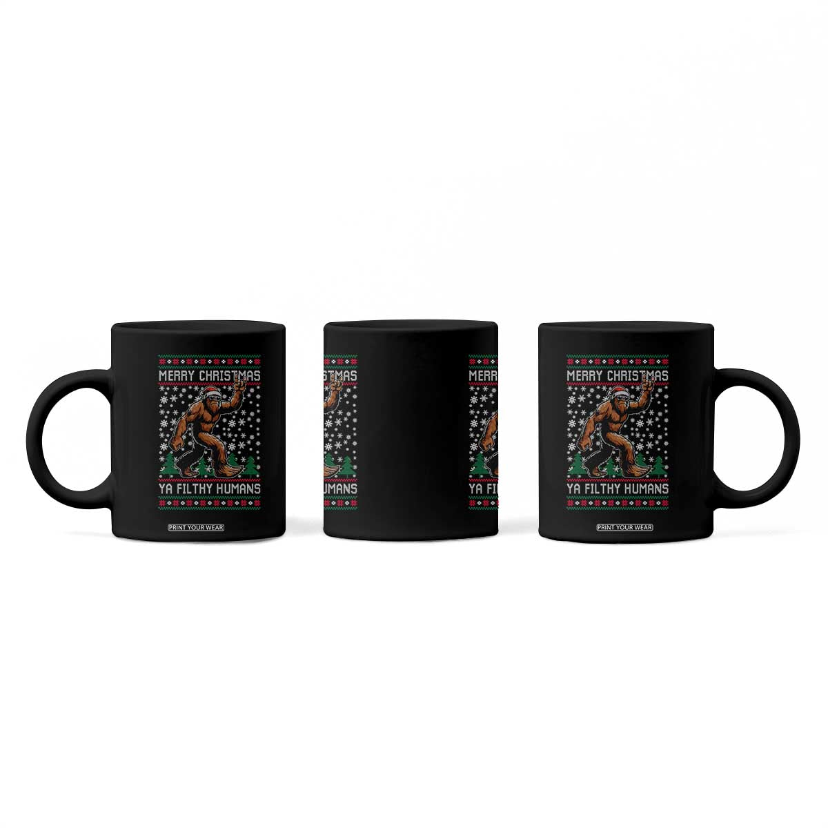 Merry Christmas Ya Filthy Humans Bigfoot Coffee Mug Funny Xmas Sasquatch TS11 Print Your Wear