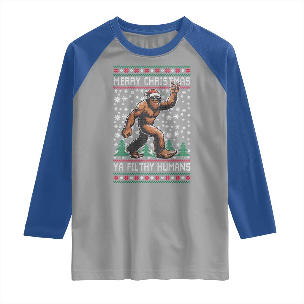 Merry Christmas Ya Filthy Humans Bigfoot Raglan Shirt Funny Xmas Sasquatch TS11 Sport Gray Royal Print Your Wear