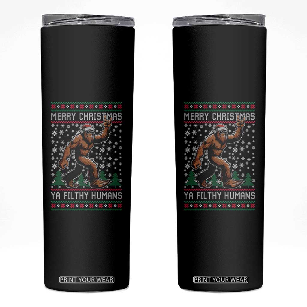 Merry Christmas Ya Filthy Humans Bigfoot Skinny Tumbler Funny Xmas Sasquatch TS11 Black Print Your Wear