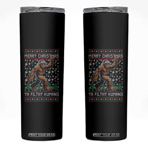 Merry Christmas Ya Filthy Humans Bigfoot Skinny Tumbler Funny Xmas Sasquatch TS11 Black Print Your Wear
