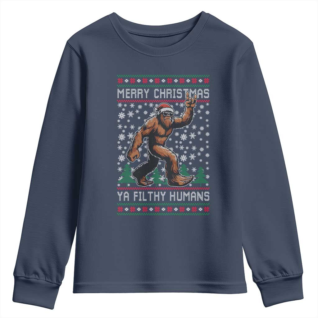 Merry Christmas Ya Filthy Humans Bigfoot Youth Sweatshirt Funny Xmas Sasquatch TS11 Navy Print Your Wear
