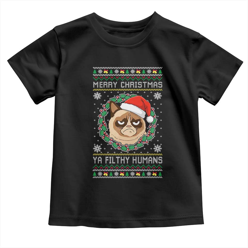 Merry Christmas Ya Filthy Humans Cat Toddler T Shirt Funny Xmas Grumpy Cat TS11 Black Print Your Wear