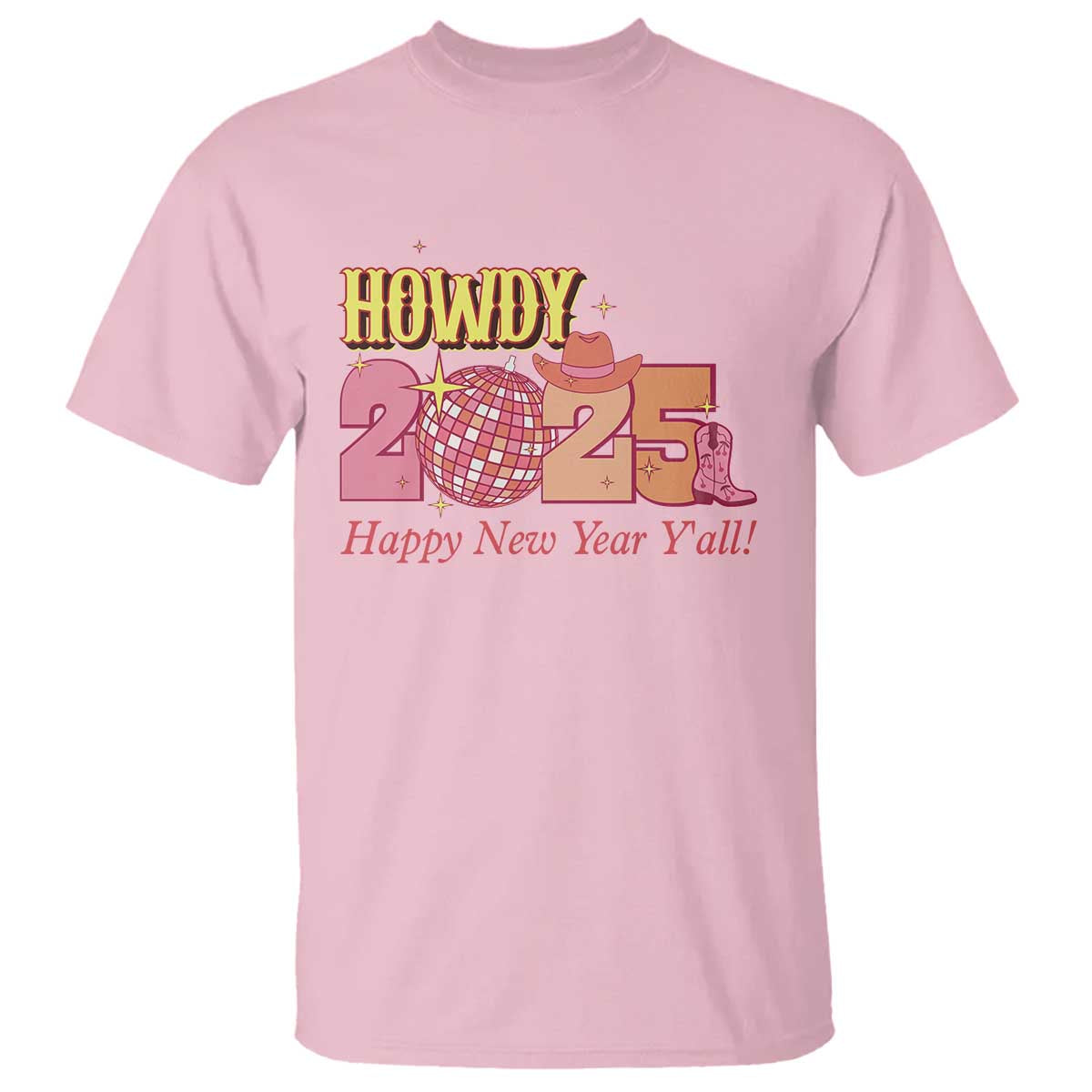 Howdy 2025 T Shirt Happy New Year Y'all Sparkling Cowgirl TS11 Light Pink Print Your Wear