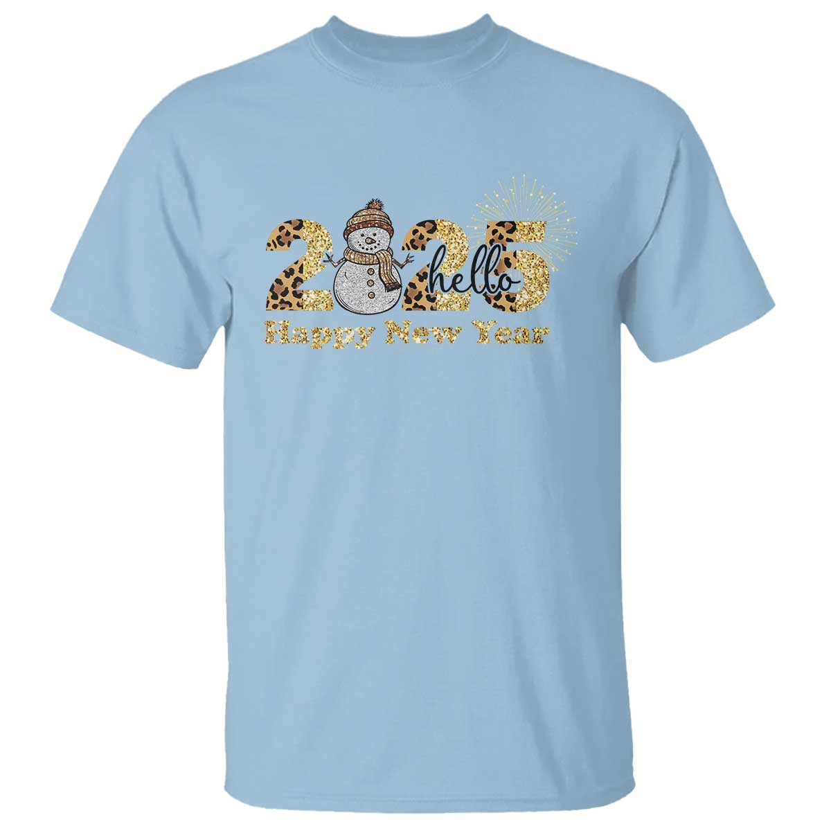 Hello 2025 Happy New Year T Shirt Fireworks Snowman TS11 Light Blue Print Your Wear