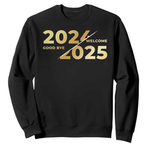 Happy New Year 2025 Goodbye 2024 Welcome 2025 Sweatshirt TS11 Black Print Your Wear