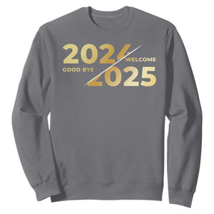 Happy New Year 2025 Goodbye 2024 Welcome 2025 Sweatshirt TS11 Charcoal Print Your Wear