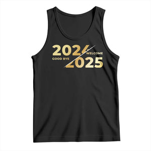 Happy New Year 2025 Goodbye 2024 Welcome 2025 Tank Top TS11 Black Print Your Wear