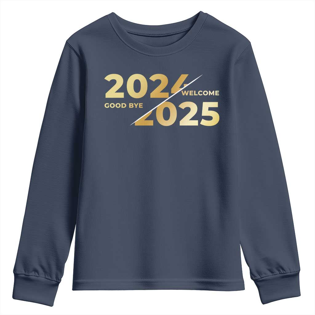Happy New Year 2025 Goodbye 2024 Welcome 2025 Youth Sweatshirt TS11 Navy Print Your Wear