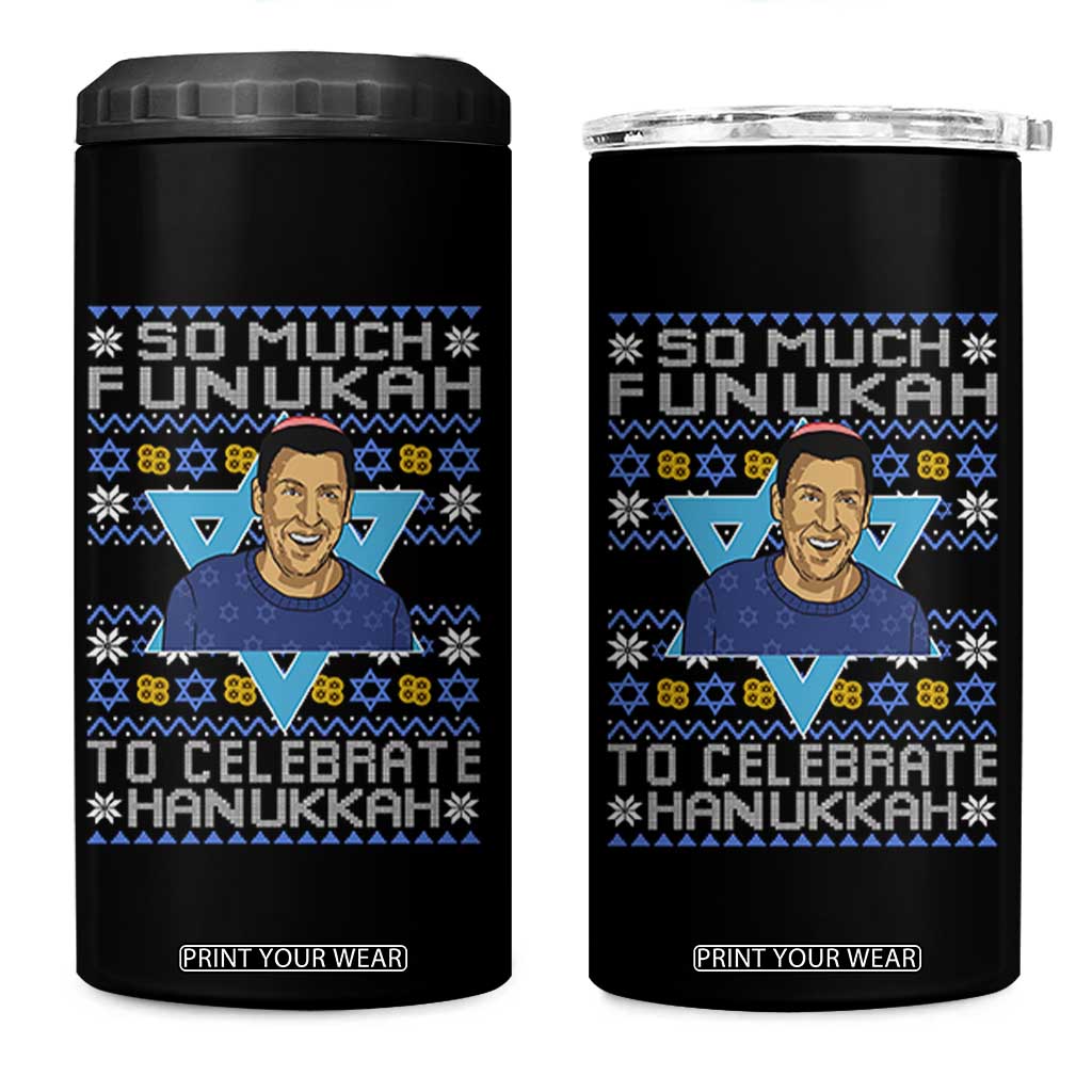 Funny So Much Funukah To Celebrate Hanukkah Sandler 4 in 1 Can Cooler Tumbler TS11 One Size: 16 oz Black Print Your Wear