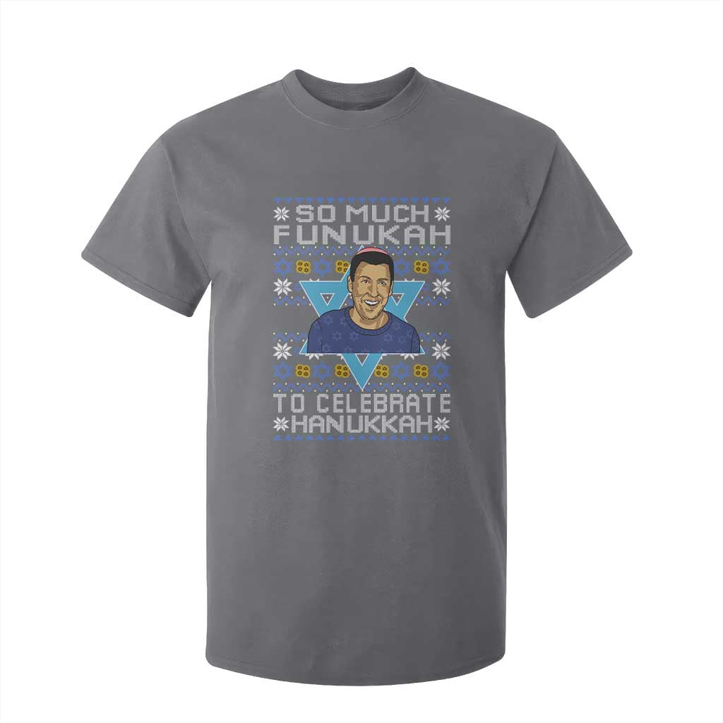 Funny So Much Funukah To Celebrate Hanukkah Sandler T Shirt For Kid TS11 Charcoal Print Your Wear