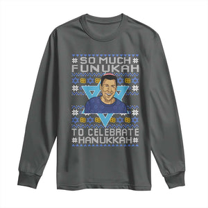 Funny So Much Funukah To Celebrate Hanukkah Sandler Long Sleeve Shirt TS11 Dark Heather Print Your Wear