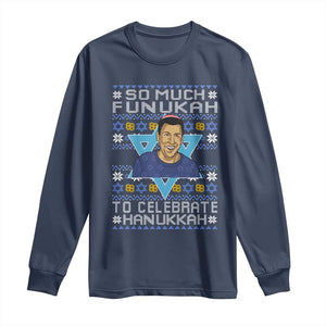 Funny So Much Funukah To Celebrate Hanukkah Sandler Long Sleeve Shirt TS11 Navy Print Your Wear