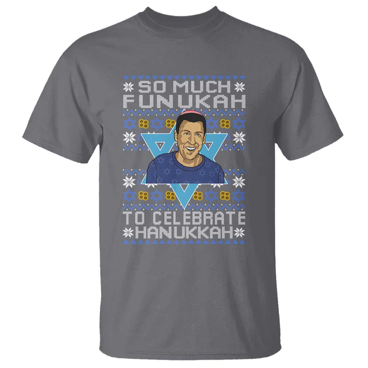 Funny So Much Funukah To Celebrate Hanukkah Sandler T Shirt TS11 Charcoal Print Your Wear