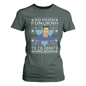 Funny So Much Funukah To Celebrate Hanukkah Sandler T Shirt For Women TS11 Dark Forest Green Print Your Wear