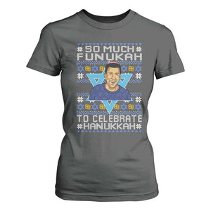 Funny So Much Funukah To Celebrate Hanukkah Sandler T Shirt For Women TS11 Dark Heather Print Your Wear