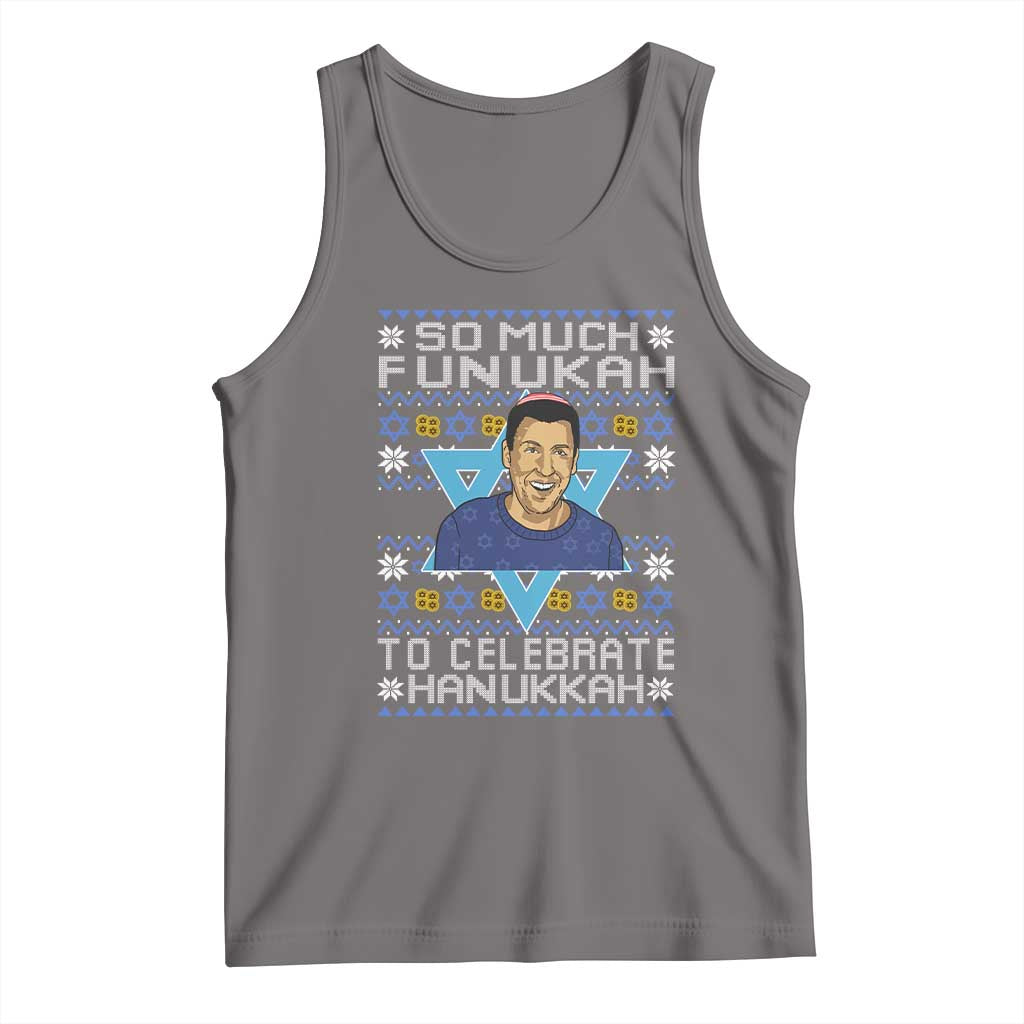 Funny So Much Funukah To Celebrate Hanukkah Sandler Tank Top TS11 Deep Heather Print Your Wear