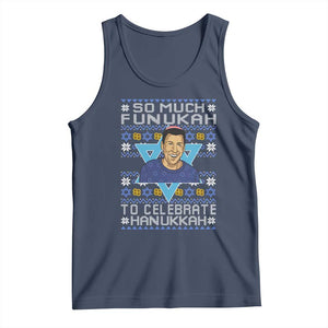 Funny So Much Funukah To Celebrate Hanukkah Sandler Tank Top TS11 Navy Print Your Wear