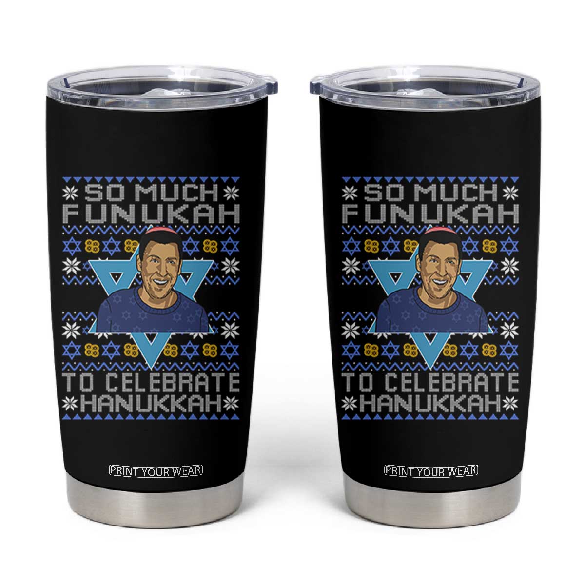 Funny So Much Funukah To Celebrate Hanukkah Sandler Tumbler Cup TS11 Black Print Your Wear