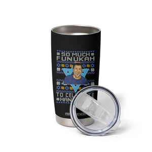 Funny So Much Funukah To Celebrate Hanukkah Sandler Tumbler Cup TS11 Print Your Wear