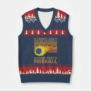 I Didnt Ask How Big The Room Is I Said I Cast Fireball V-Neck Knit Sweater Vest RPG Tabletop Gamer TS11 Navy Red Print Your Wear