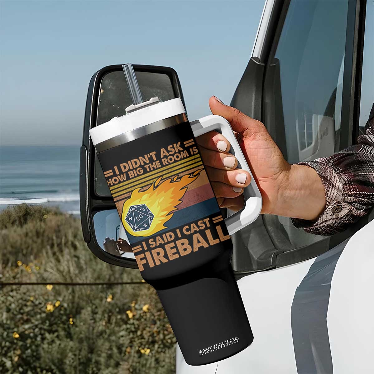 I Didnt Ask How Big The Room Is I Said I Cast Fireball Tumbler With Handle RPG Tabletop Gamer TS11 Print Your Wear