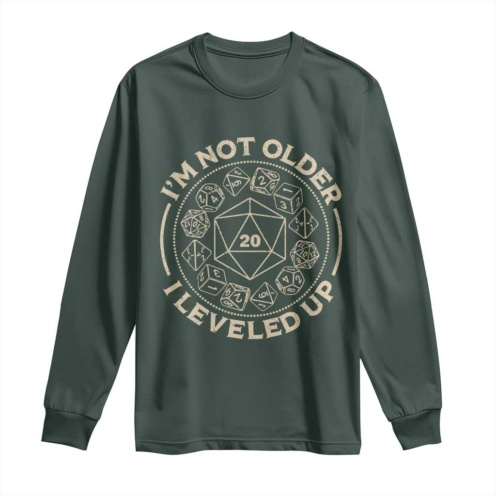 Funny RPG Gamer I'm Not Older I Leveled Up Long Sleeve Shirt Vintage D20 Tabletop Dice TS11 Dark Forest Green Print Your Wear