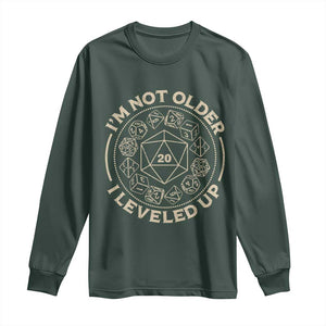 Funny RPG Gamer I'm Not Older I Leveled Up Long Sleeve Shirt Vintage D20 Tabletop Dice TS11 Dark Forest Green Print Your Wear