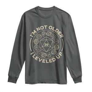Funny RPG Gamer I'm Not Older I Leveled Up Long Sleeve Shirt Vintage D20 Tabletop Dice TS11 Dark Heather Print Your Wear