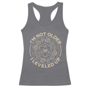 Funny RPG Gamer I'm Not Older I Leveled Up Racerback Tank Top Vintage D20 Tabletop Dice TS11 Charcoal Print Your Wear