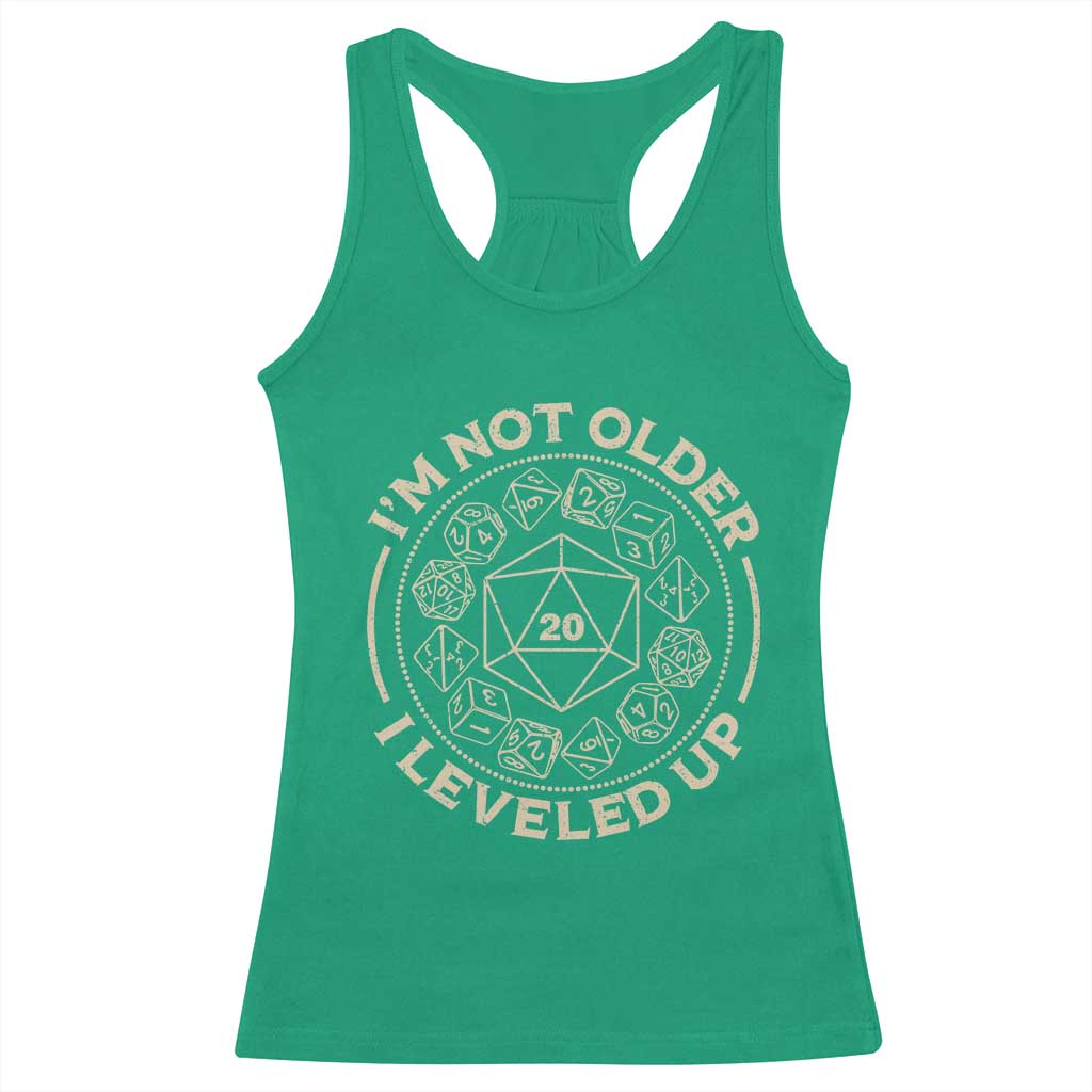 Funny RPG Gamer I'm Not Older I Leveled Up Racerback Tank Top Vintage D20 Tabletop Dice TS11 Irish Green Print Your Wear